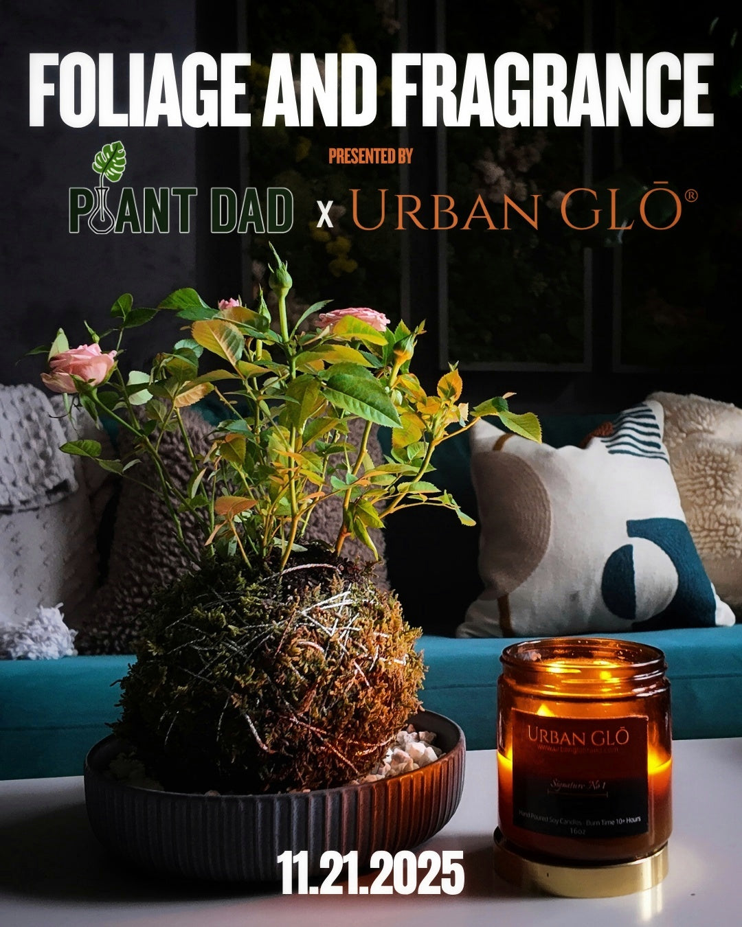 Foliage and Fragrance Experience: Plant Dad x Urban GLŌ